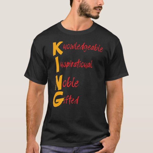 King Knowledgeable Inspirational Noble Ed Black Hi T_Shirt