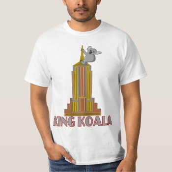 King Koala T-shirt by BooPooBeeDooTShirts at Zazzle