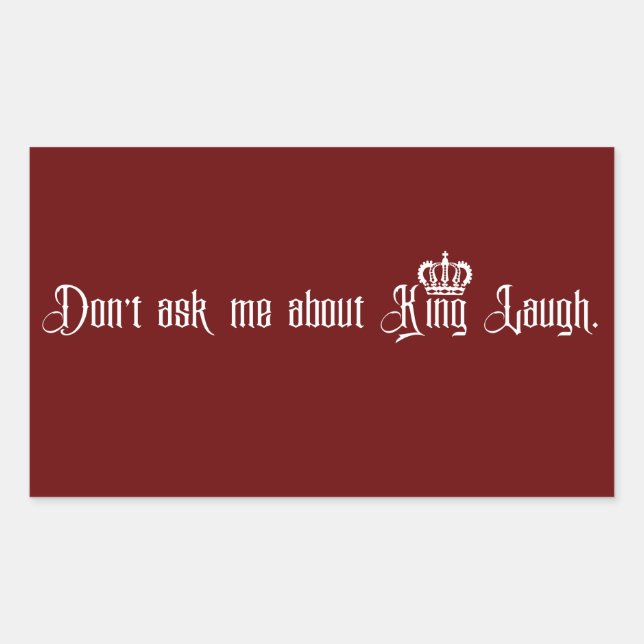 King Laugh Rectangular Sticker (Front)