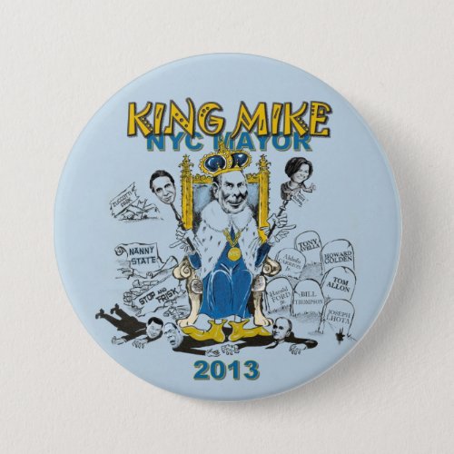 King Mike Bloomberg NYC Mayor Button