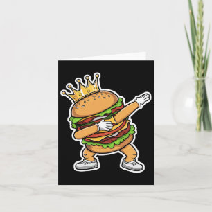 King Of Burger Dab Dancing Funny Hamburger  Card