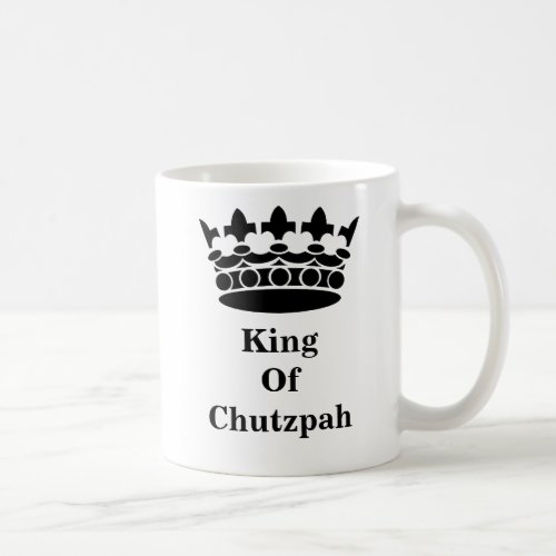 King Of Chutzpah Mug