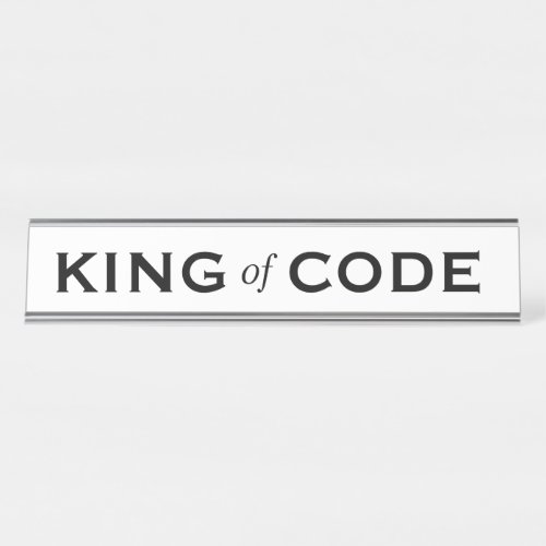 King of Code Funny Gift Computer Programmer Desk Name Plate