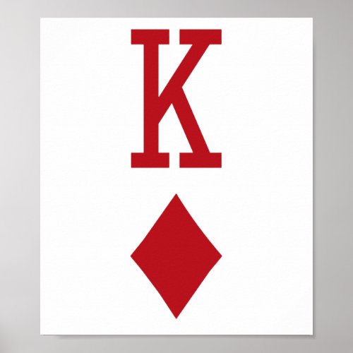 King of Diamonds Red Playing Card Poster