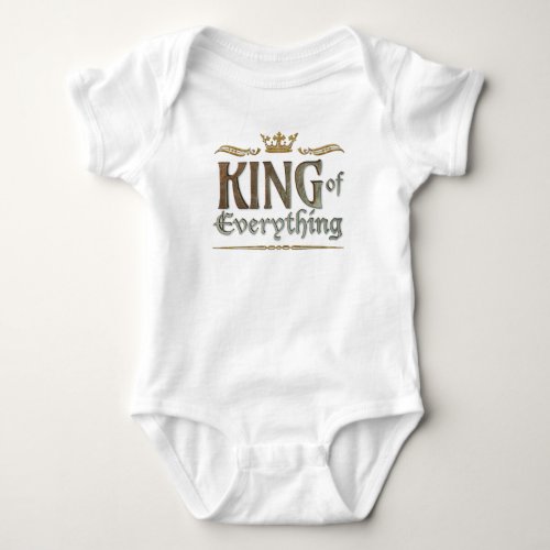 KING of Everything _ Grand Medieval Royal Crown Baby Bodysuit