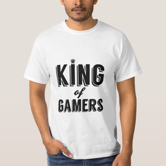 King of Gamers Video Games Geek Tshirt (Front)