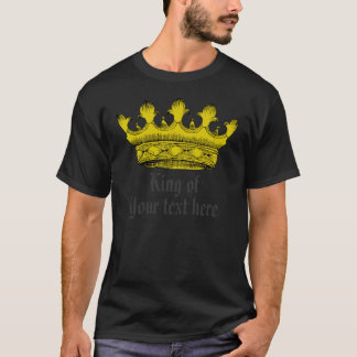"King of" Gold Crown Customizable Shirt