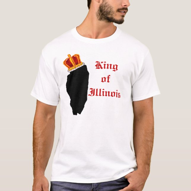 King of Illinois T-Shirt (Front)