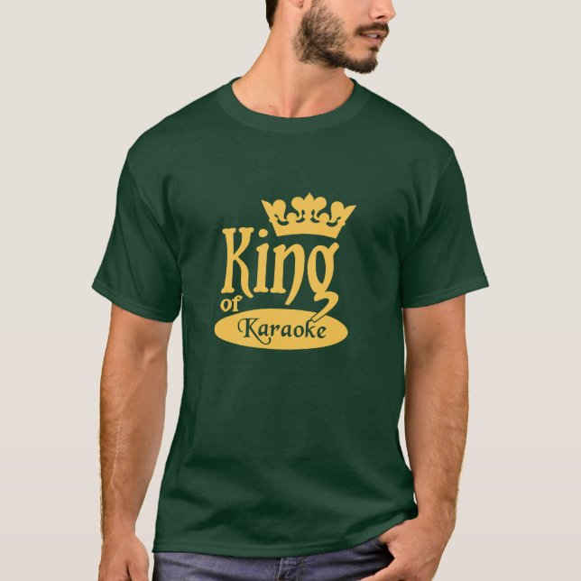 King of Karaoke shirt - choose style & color (Front)