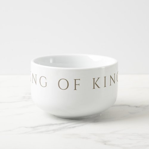 King of Kings Christmas  Soup Mug