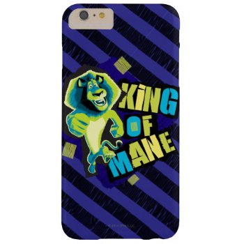 King Of Mane Barely There Iphone 6 Plus Case by madagascar at Zazzle