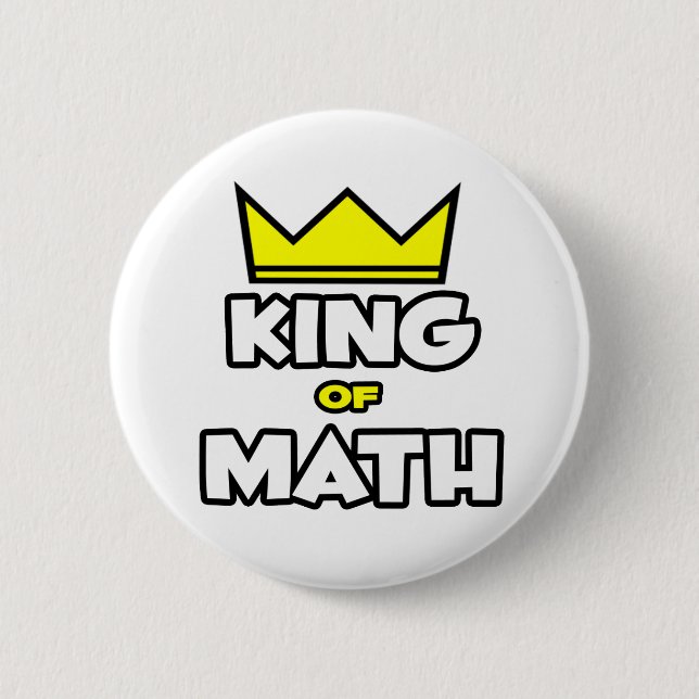 King of Math Pinback Button (Front)
