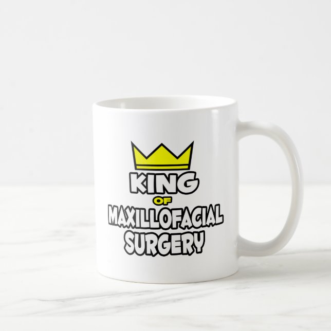 King of Maxillofacial Surgery Coffee Mug (Right)
