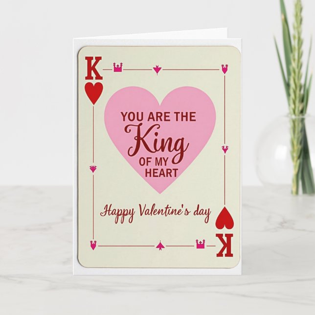 King Of My Heart Valentines Card For Him (Front)