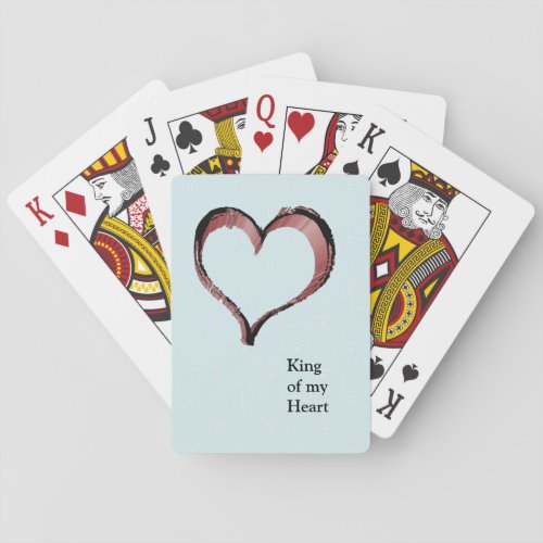 King of My Heart with Heart Shape Poker Cards