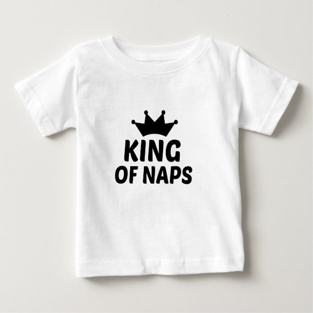 KING OF NAPS BABY T-Shirt (Front)