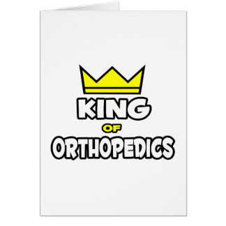 King of Orthopedics Cards