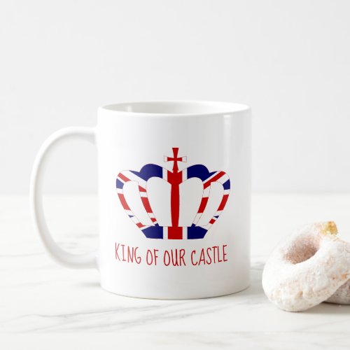 King of Our Castle Union Jack Crown Fathers Day Coffee Mug