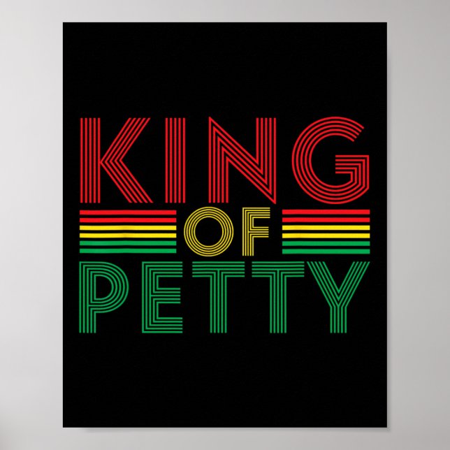 King Of Petty Afrocentric African American Junetee Poster (Front)