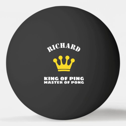 King of Ping Master of Pong Ping Pong Ball