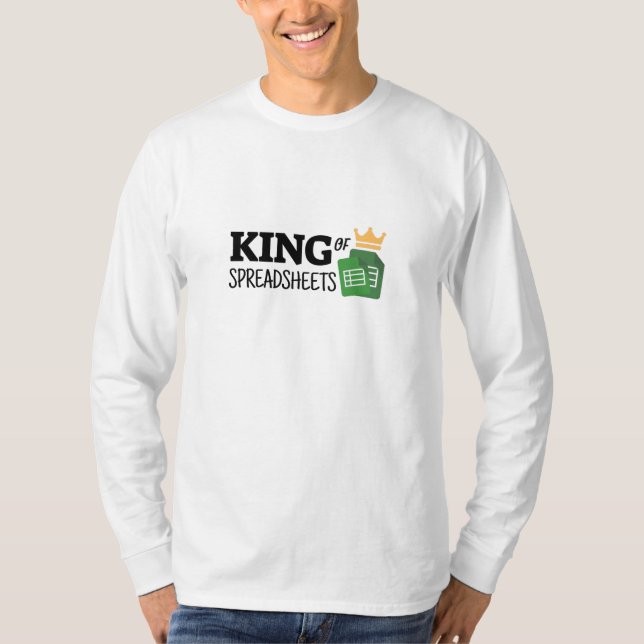 King of spreadsheets T-Shirt (Front)