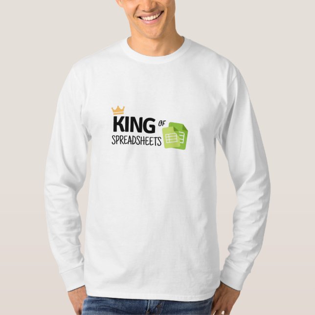 King of spreadsheets T-Shirt (Front)