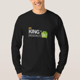 King of spreadsheets T-Shirt