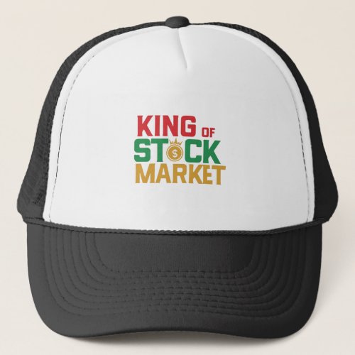 KING OF STOCK MARKET TRUCKER HAT