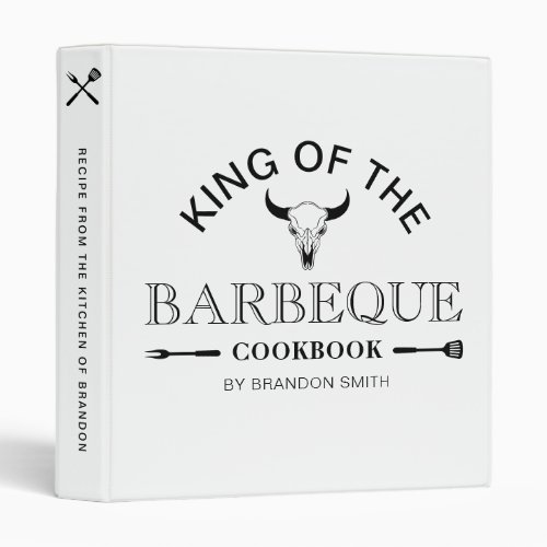 King Of The Barbeque Cookbook  Personalized Name 3 Ring Binder