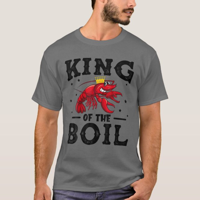 King Of The Boil Crawfish Crayfish Funny T-Shirt (Front)