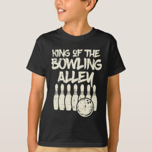 King Of The Bowling Alley Bowler Dad Men Boys Kid  T-Shirt