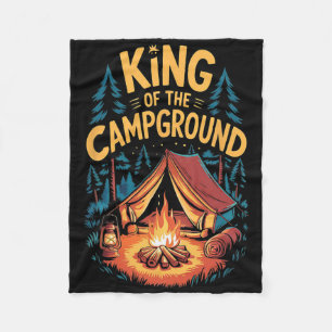 King Of The Campground Funny Camping Dad Tent Camp Fleece Blanket