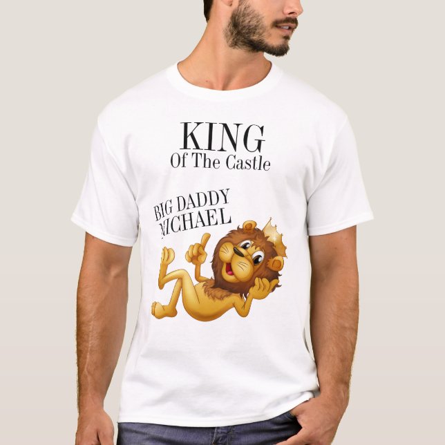 King of the Castle T-Shirt (Front)