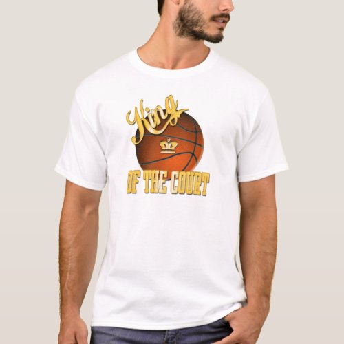 King of The Court T_Shirt