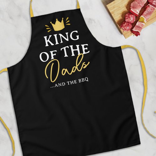 King of the Dads Fathers Day BBQ Apron
