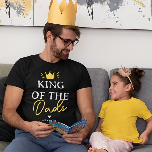 King of the Dads Fathers Day T_Shirt