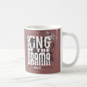 King of the Drama Coffee Mug