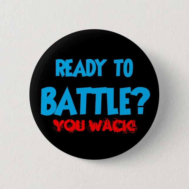 KING OF THE FLOOR! YOU WACK! PINBACK BUTTON (Front)