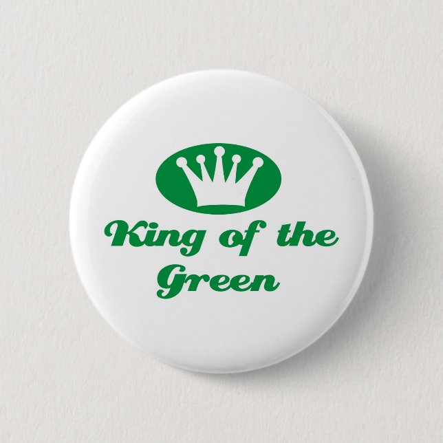 King of the Green Pinback Button (Front)