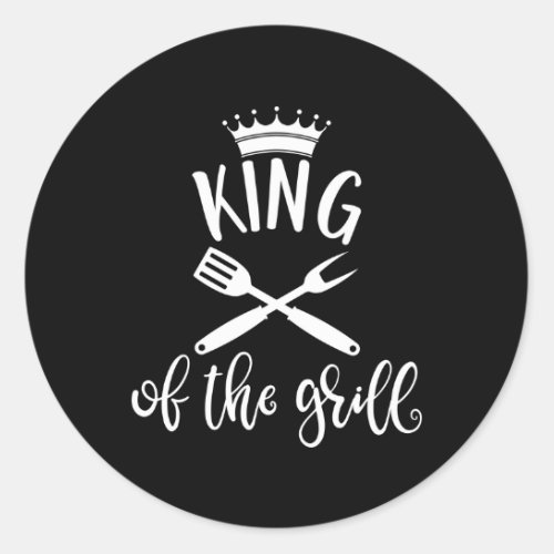 King Of The Grill Best Barbeque Design Idea Classic Round Sticker