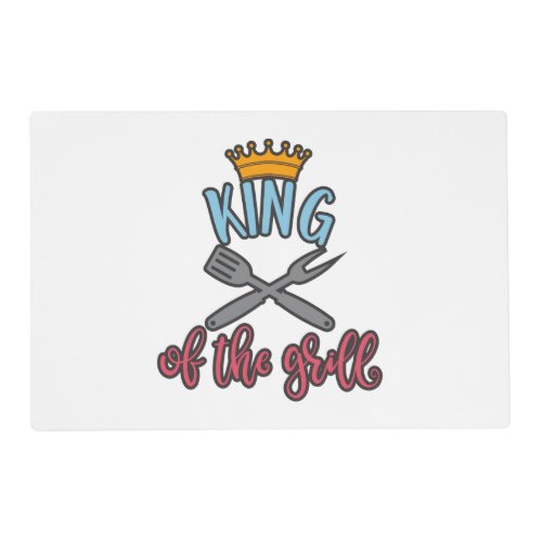 King Of The Grill Best Grilling Design Idea Placemat