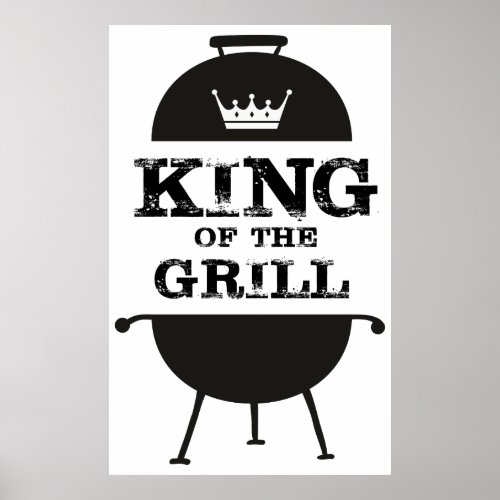 King Of The Grill Black White Crown Poster