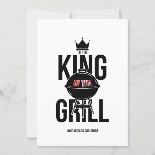 King Of The Grill Father's Day Birthday Card Zazzle