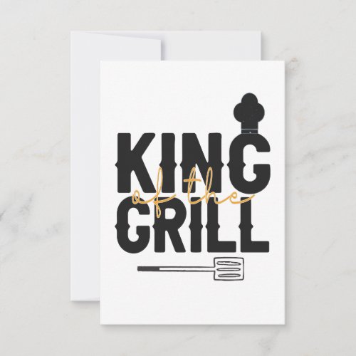 King of the Grill Funny Bbq dad July 4th Gift Thank You Card
