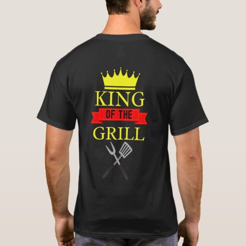 King Of The Grill Grilling Barbeque King T_Shirt