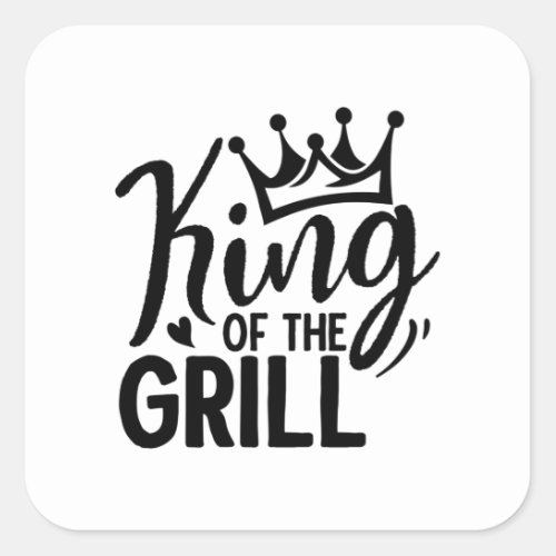 King of the Grill Square Sticker