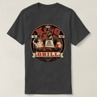 King of the Grill T-Shirt | Father's Day Grilling 