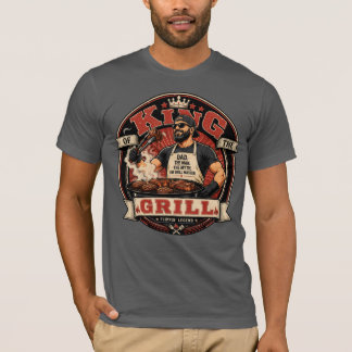King of the Grill T-Shirt | Father's Day Grilling 