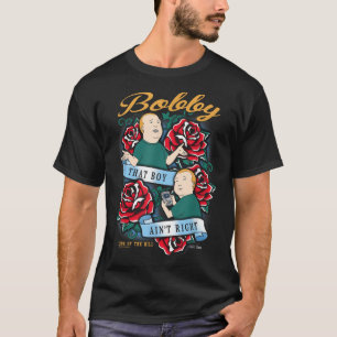 King Of The Hill Bobby That Boy Aint Right Tattoo  T-Shirt