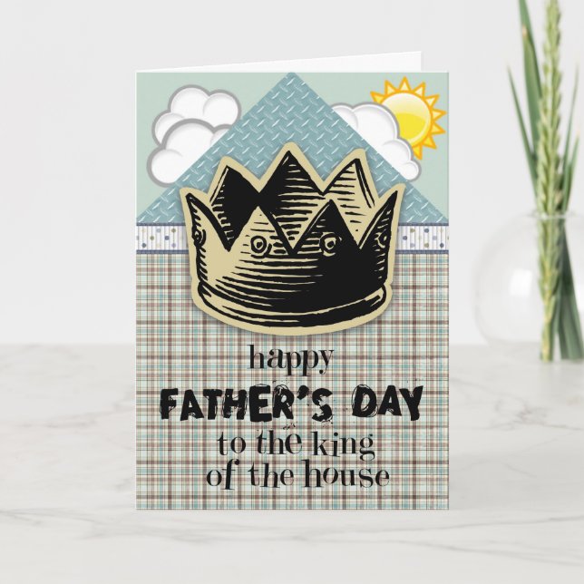 King of the House Father's Day Card (Front)